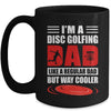 Funny I'm A Disc Golfing Dad Fathers Day Disc Golf Mug | teecentury