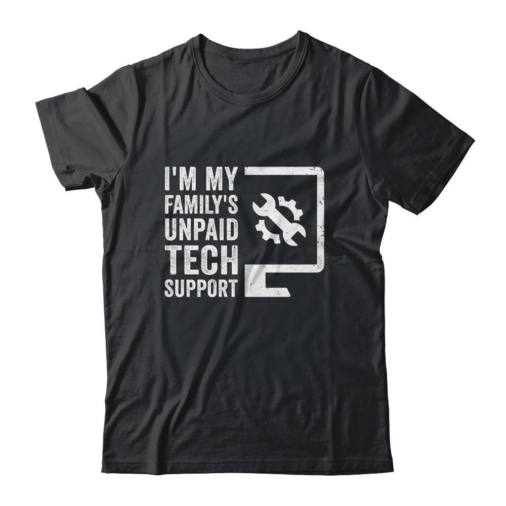 Funny I'm My Family's Unpaid Tech Support Computer Engineer Shirt & Hoodie | teecentury