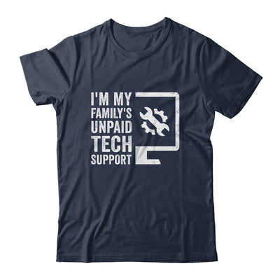 Funny I'm My Family's Unpaid Tech Support Computer Engineer Shirt & Hoodie | teecentury