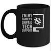 Funny I'm My Family's Unpaid Tech Support Computer Engineer Mug | teecentury