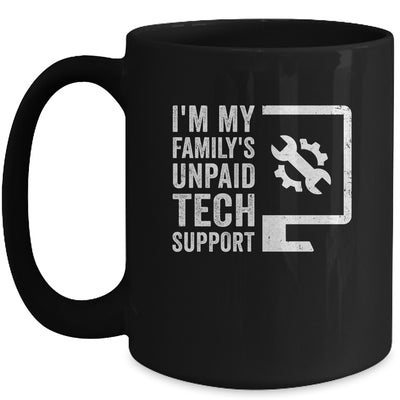 Funny I'm My Family's Unpaid Tech Support Computer Engineer Mug | teecentury