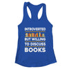Funny Introverted Bookworm Art For Men Women Book Reading Shirt & Tank Top | teecentury