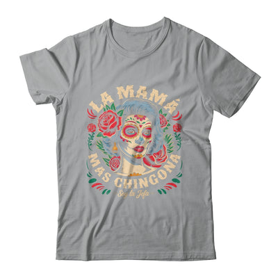 Funny La Mamá Mas Chingona Mexican Strong Women Spanish Shirt & Tank Top | teecentury