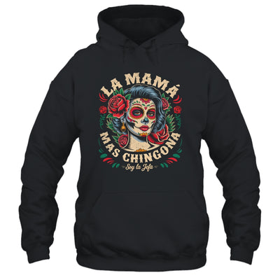 Funny La Mamá Mas Chingona Mexican Strong Women Spanish Shirt & Tank Top | teecentury