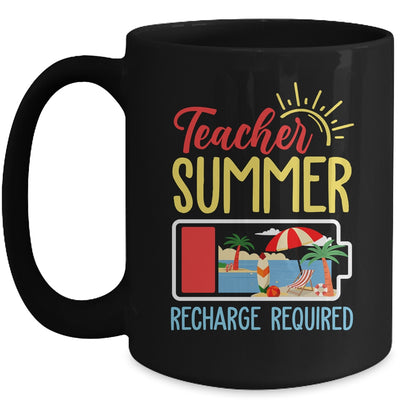 Funny Last Day Of School Teacher Summer Recharge Required Mug | teecentury