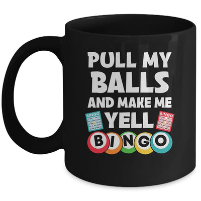 Funny Lucky Bingo For Men Women Make Me Yell Bingo Gambling Mug | teecentury