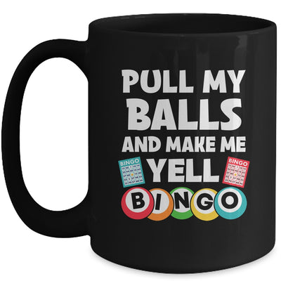 Funny Lucky Bingo For Men Women Make Me Yell Bingo Gambling Mug | teecentury