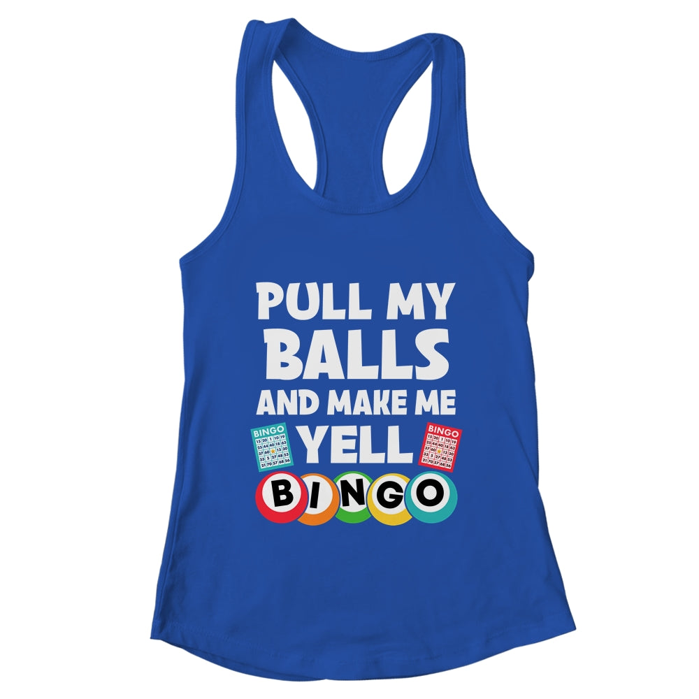 Funny Lucky Bingo For Men Women Make Me Yell Bingo Gambling Shirt & Tank Top | teecentury