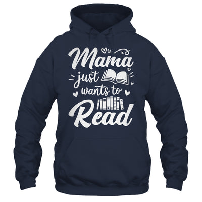Funny Mama Just Wants To Read Reading Mom Mothers Day Shirt & Tank Top | teecentury