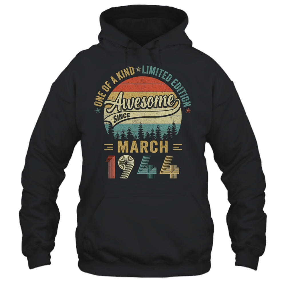 Funny March 1944 Vintage 80th Birthday Decorations Men Shirt Hoodie Teecentury