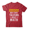 Funny Math Teacher Lover Math Humor Sarcastic Math Shirt & Hoodie | teecentury