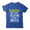 Funny Math Teacher Lover Math Humor Sarcastic Math Shirt & Hoodie | teecentury