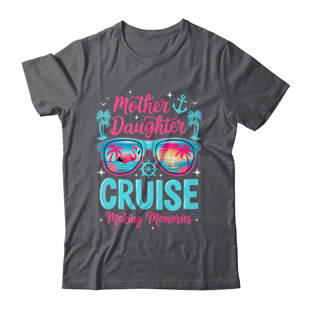 Funny Mom Daughter Vacation Cruise Mother Daughter Trip 2026 Shirt & Tank Top | teecentury