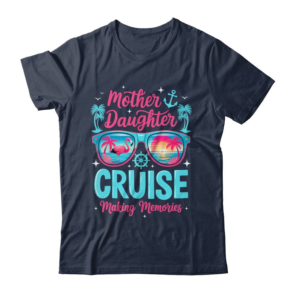 Funny Mom Daughter Vacation Cruise Mother Daughter Trip 2026 Shirt & Tank Top | teecentury