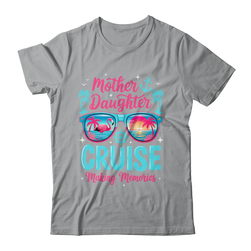 Funny Mom Daughter Vacation Cruise Mother Daughter Trip 2026 Shirt & Tank Top | teecentury