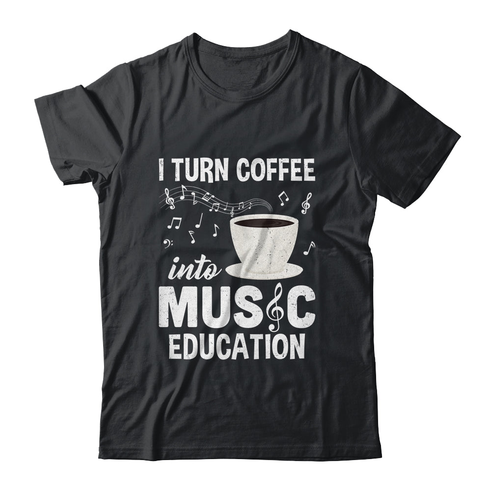 Funny Music Teacher Art For Women Men Musician Coffee Lover Shirt & Hoodie | teecentury