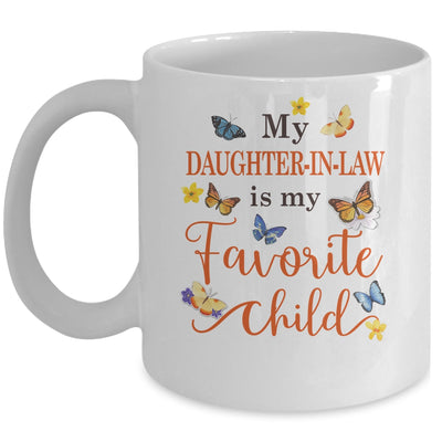 Funny My Daughter In Law Is My Favorite Child Family Butterfly Mug | teecentury