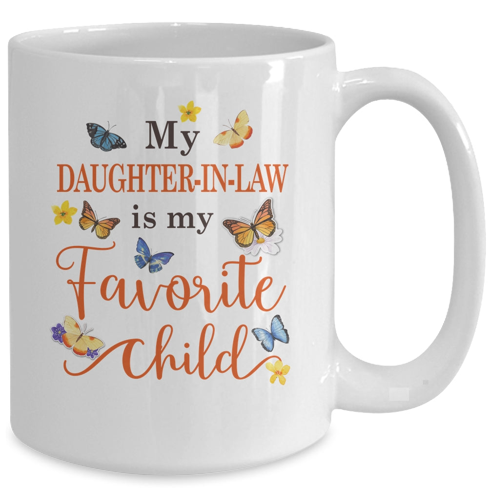 Funny My Daughter In Law Is My Favorite Child Family Butterfly Mug | teecentury