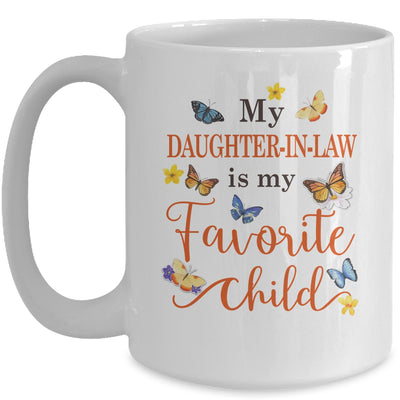 Funny My Daughter In Law Is My Favorite Child Family Butterfly Mug | teecentury