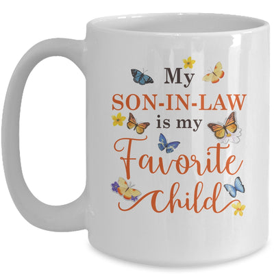 Funny My Son In Law Is My Favorite Child Family Butterfly Mug | teecentury