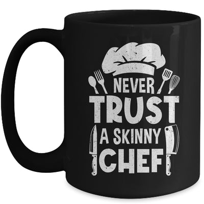 Funny Never Trust A Skinny Chef Design For Men Women Culinary Mug | teecentury