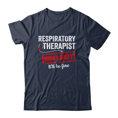 Funny Night Shift Respiratory Therapist For Men Women Shirt & Hoodie | teecentury