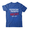 Funny Night Shift Respiratory Therapist For Men Women Shirt & Hoodie | teecentury