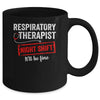 Funny Night Shift Respiratory Therapist For Men Women Mug | teecentury