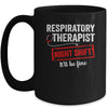 Funny Night Shift Respiratory Therapist For Men Women Mug | teecentury