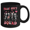 Funny Night Shift Squad Nurses Skeleton Dancing Valentine Mug | teecentury