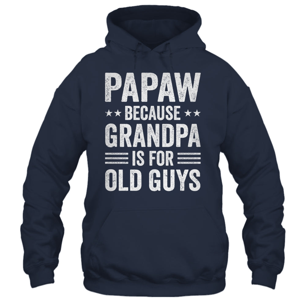 Funny Papaw Art For Grandpa From Grandkids Father's Day Shirt & Hoodie | teecentury