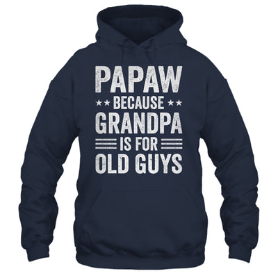 Funny Papaw Art For Grandpa From Grandkids Father's Day Shirt & Hoodie | teecentury