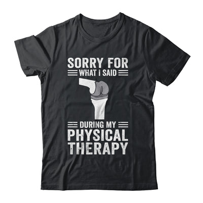 Funny Physical Therapy Surgery Recovery Knee Replacement Shirt & Hoodie | teecentury