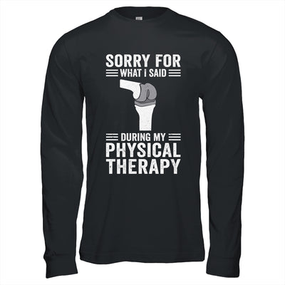 Funny Physical Therapy Surgery Recovery Knee Replacement Shirt & Hoodie | teecentury