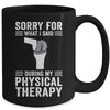 Funny Physical Therapy Surgery Recovery Knee Replacement Mug | teecentury