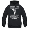 Funny Physical Therapy Surgery Recovery Knee Replacement Shirt & Hoodie | teecentury