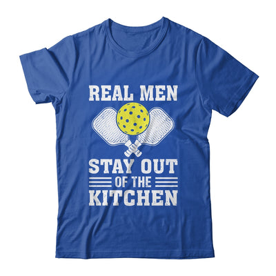 Funny Pickleball Player Design Real Men Stay Out The Kitchen Shirt & Hoodie | teecentury