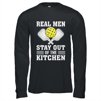 Funny Pickleball Player Design Real Men Stay Out The Kitchen Shirt & Hoodie | teecentury