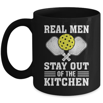 Funny Pickleball Player Design Real Men Stay Out The Kitchen Mug | teecentury