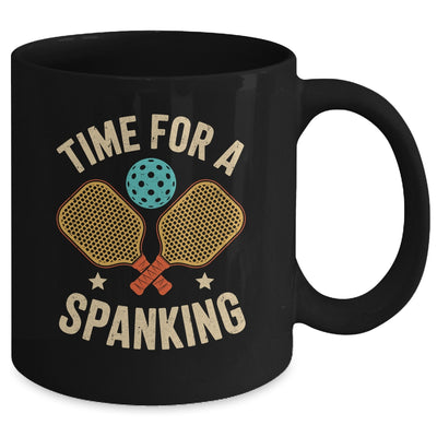 Funny Pickleball Player Paddleball Lover Time For A Spanking Mug | teecentury