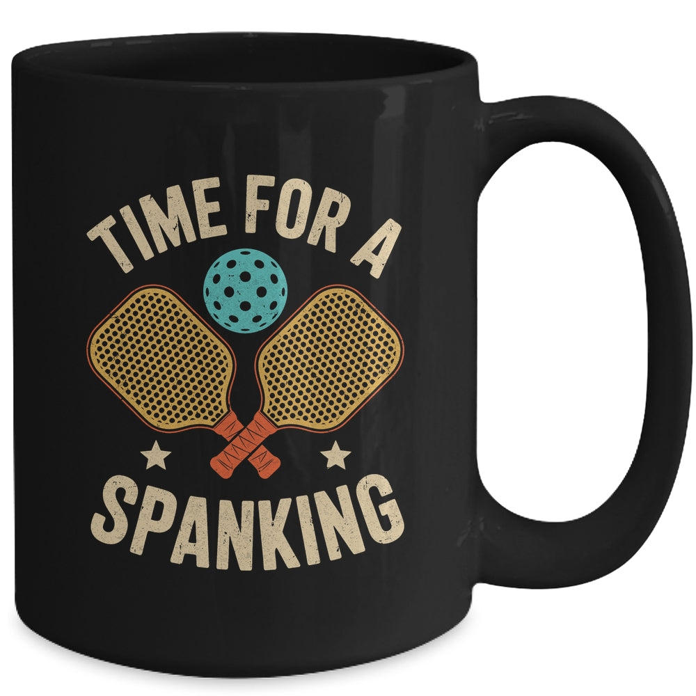 Funny Pickleball Player Paddleball Lover Time For A Spanking Mug | teecentury