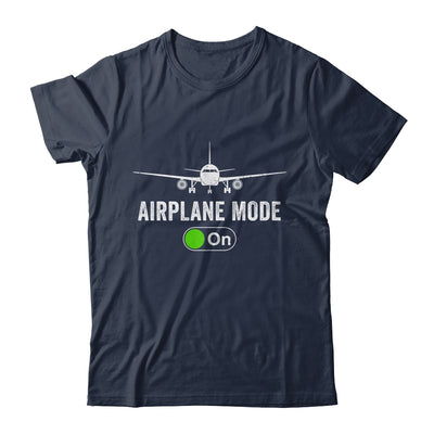 Funny Pilot And Flight Instructor Airplane Mode For Men Shirt & Hoodie | teecentury