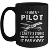 Funny Pilot Art For Men I Am A Pilot Aircraft Airplane Mug | teecentury