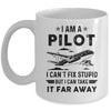 Funny Pilot Design For Men I Am A Pilot Aircraft Airplane Mug | teecentury