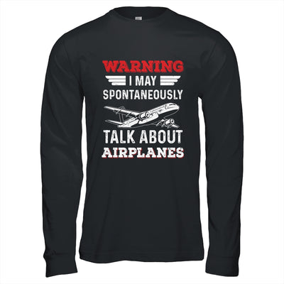 Funny Pilot I May Talk About Airplanes Aviation Airplane Shirt & Hoodie | teecentury