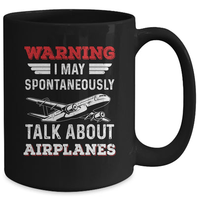 Funny Pilot I May Talk About Airplanes Aviation Airplane Mug | teecentury