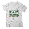Funny Plant Mommy Botanical Plant Dad Gardening Garden Shirt & Tank Top | teecentury