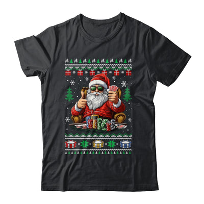 Funny Playing Poker Santa Poker Player Ugly Christmas Men Shirt & Sweatshirt | teecentury