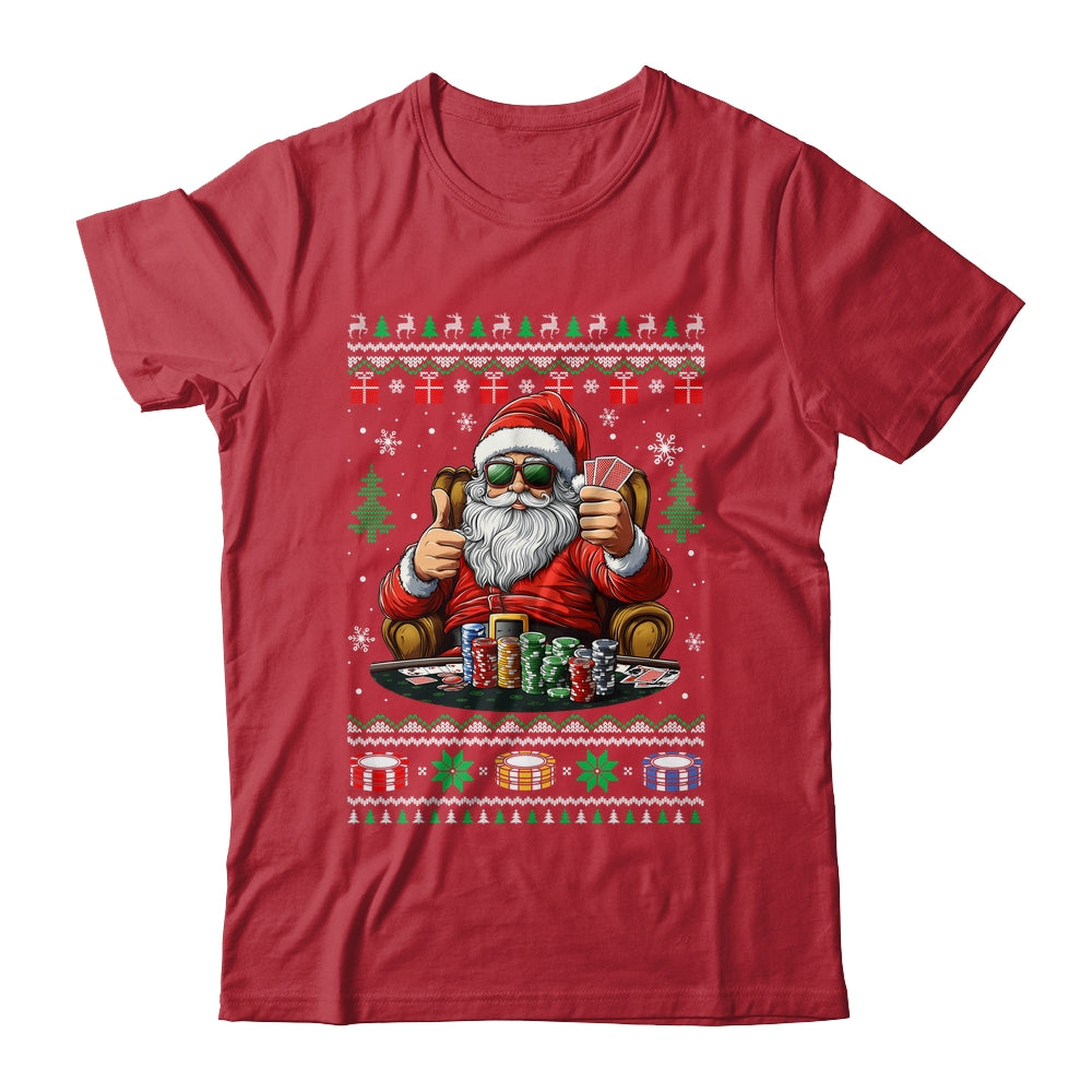 Funny Playing Poker Santa Poker Player Ugly Christmas Men Shirt & Sweatshirt | teecentury
