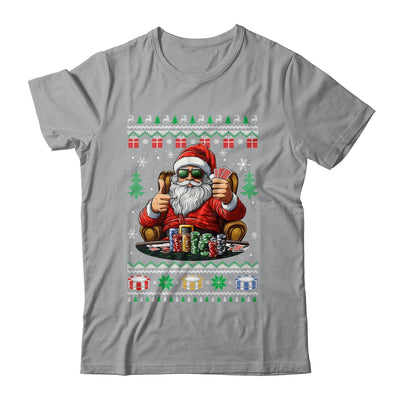 Funny Playing Poker Santa Poker Player Ugly Christmas Men Shirt & Sweatshirt | teecentury